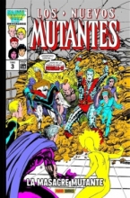 Nuevos Mutantes, Los Vol.3 La Masacre Mutante