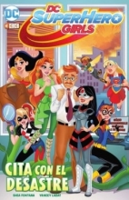 DC SuperHero Girls Cita con el desastre